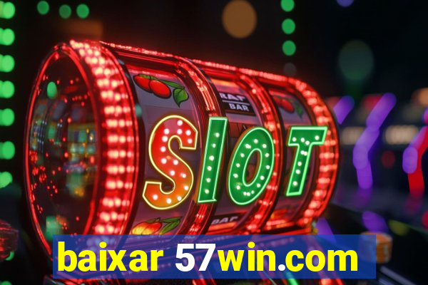 baixar 57win.com